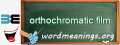 WordMeaning blackboard for orthochromatic film